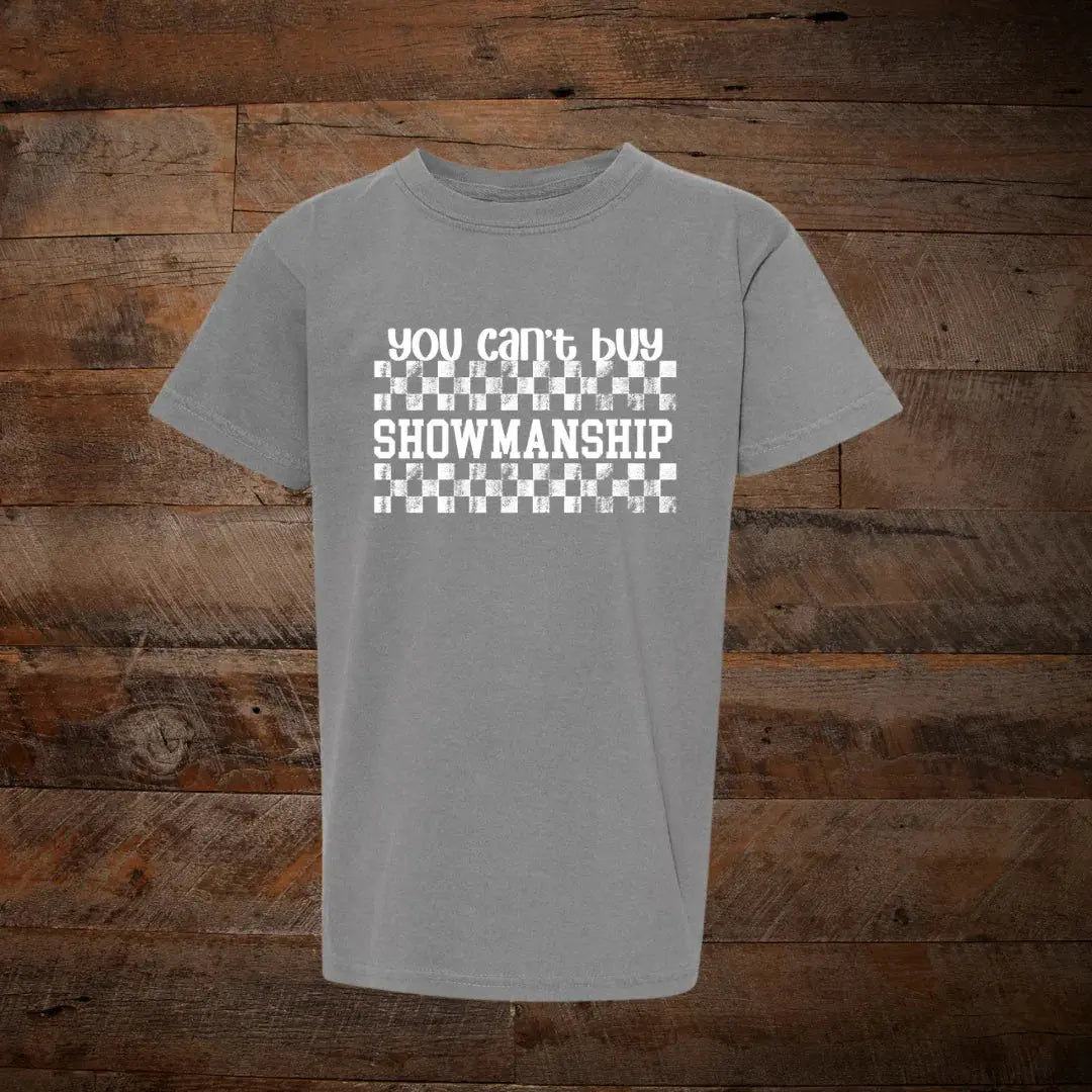 Gray t-shirt with 'You can't buy showmanship' white text and checkered pattern design