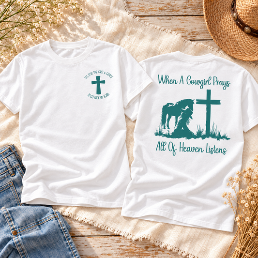 When a Cowgirl Prays white tee front and back flat lay